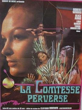 《《堕落的伯爵夫人》免费在线播放高清完整版无广_经典片》1974 海报